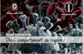 Presentazione standard di PowerPoint › 301906... · Lavati spesso le mani nuovo coronavirus 1 Evita il contatto ravvicinato con persone 2 che soffrono di infezioni respiratorie