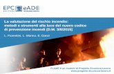 La valutazione del rischio incendio: metodi e strumenti ... · 2 La valutazione del rischio incendio: metodi e strumenti alla luce del nuovo codice di prevenzione incendi L. Fiorentini,