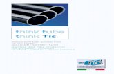 think tube - Stainless 2019 · mechanical performance. tiS produce i propri tubi partendo da nastri laminati a freddo e a caldo di prima scelta, certificati da selezionate acciaierie.