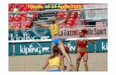Formia, 10-14 Aprile 2019 - Federvolley...Il beach volley è definito: un’attività aerobica a media intensità e di lunga durata durante la quale i meccanismi anaerobici sono intermittentemente