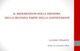 IL REFERENDUM SULLA RIFORMA DELLA SECONDA PARTE …big.assets.huffingtonpost.com/LV.pdf · il referendum sulla riforma della seconda parte della costituzione roma, 22 settembre 2016