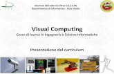 Presentazione standard di PowerPoint · 2012-03-08 · Programma 15.00 Introduzione all’evento (Prof. Andrea Giachetti) 15.10 Curriculum (Prof. Gloria Menegaz) Presentazione dei