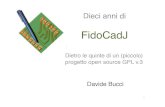 Linux Day FidoCadJ 2016 · Com’è nato? • 1990-qualcosa: FIDONET, MiniCAD (G.Bottini) FidoCAD (L. Lutti) • 1998: FidoCAD e L. Lutti in it.hobby.elettronica • 2001: ultima