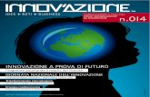 PUBBLICAZIONE A CURA DEL POLO TECNOLOGICO n · 2011-07-07 · creare un futuro prospero e desiderabile. Questa è Innovazione con la ‘I’ maiuscola, questa è la future proof Innovation.