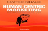 MATTEO RINALDI HUMAN-CENTRIC · 2020-01-21 · 5.4. Tre suggerimenti human-centric per creare una comunica-zione che abbia successo 5.5. Il ruolo delle emozioni nella comunicazione