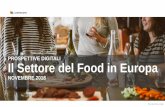 PROSPETTIVE DIGITALI Il Settore del Food in Europa · 2018-11-20 · Il Gruppo composto da persone dai 35 anni in su è il segmento più ampio, sia per il Food Retail che per il Food