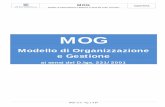 MOG · 2016-09-25 · MOG Modello di organizzazione e gestione ai sensi del D.lgs. 231/2001 parte generale cap. 1 MOG rev.0 - Pag. 6 di 94 esigenze di cui si è detto. È opportuno