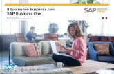 Il tuo nuovo business con SAP Business One€¦ · Gestisci la crescita del tuo business con successo L’applicazione SAP® Business One offre un modo semplice per gestire l’intera