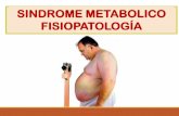 SINDROME METABOLICO FISIOPATOLOGÍAacademia.utp.edu.co/basicoclinica/files/2018/09/Síndrome-Metabólic… · para diagnóstico de sindrome metabólico. Continuación. IDF 2005 Obesidad