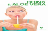 DRINK ALOE VERAForever Aloe Vera Gel, succo d’arancia e fragole Grazie al fresco Gel di Aloe Vera stabilizzato al 100%, oltre ad aiutare la digestione, integrerai la tua ali-mentazione