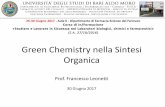 Green Chemistry nella Sintesi Organica...Green Chemistry nella Sintesi Organica Prof. Francesco Leonetti 30 Giugno 2017 26-30 Giugno 2017 - Aula 6 - Dipartimento di Farmacia-Scienze