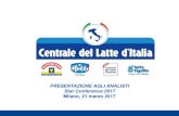PRESENTAZIONE AGLI ANALISTI Star Conference …centralelatteitalia.com/wp-content/uploads/2016/06/...2016 FUSIONE PER INCORPORAZIONE di Centrale del Latte di Firenze, Pistoia e Livorno