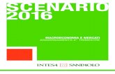 SCENARIO 2016 - Intesa Sanpaolo · SCENARIO 2° TRIMESTRE 2016 Macroeconomia 2 Mercati 2 Quadro macroeconomico generale 4 I mercati azionari e obbligazionari 5 Allocazione di portafoglio