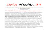 Isola Niedda 21 - il dialogo - › poesia › IsolaNiedda21.pdf · 2010-12-03 · Frade, sorre, mama, amante, dilettos parentes mios, chin su coro lacrimante a tottus bos naro adio.