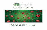 MAGGIO 2016 - Malnate · 2016-05-18 · Sabato 14 maggio 2016 L’ANACONDA – Open Day del CDD di Malnate, una occasione per conoscere e sostenere le attività e i laboratori –