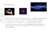 Presentazione di PowerPoint - Home - people.unica.it · 2019-05-02 · La carica elettrica •La struttura dell’atomo è spiegata solo dalla meccanica quantistica. •Il nucleo