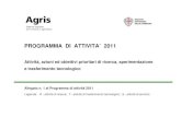PROGRAMMA DI ATTIVITA’ 2011 - Sardegna Agricolturasardegnaagricoltura.it/documenti/14_43_20110523150801.pdf · PROGRAMMA DI ATTIVITA’ 2011 . Attività, azioni ed obiettivi prioritari