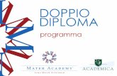 DOPPIO DIPLOMA DI MATURITA’ · E’ un programma di studio che dà l’opportunità a studenti di scuole superiori in Italia di ottenere un diploma statunitense (High School Diploma),