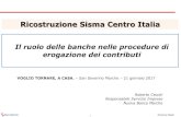Ricostruzione Sisma Centro Italia - SpazioAmbiente€¦ · 3 Direzione Retail Il contesto normativo • La ricostruzione avverrà (DL 189/16, DL 205/16, L.229/2016) -per iniziativa