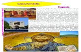 SALVATORE · 2019-11-18 · La festa della Trasfigurazione secondo alcuni storici della liturgia ricorda la dedicazione delle basiliche del Monte Tabor. Era celebrata dalla Chiesa