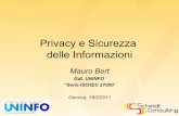 Privacy e Sicurezza delle Informazioni · 2014-01-16 · 4 Mauro Bert Codice della privacy e Sicurezza • Il Codice della privacy richiede che i dati personali siano trattati in