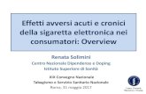 Effetti avversi acuti e cronici della sigaretta elettronica nei consumatori: Overviewold.iss.it › binary › fumo4 › cont › Effetti_avversi_acuti_e... · 2017-06-08 · consumatori: