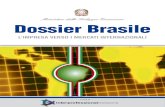 Ministero dello Sviluppo Economico Dossier Brasile › ... › Dossier_Brasile_definitivo.pdfBrasile, in termini di tecnologia, innovazione, formazione e 8 Ministero dello Sviluppo