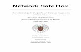 Network Safe Box · Network Safe Box Memoria trabajo fin de grado del Grado en Ingeniería Informática Facultad de Informática Universidad Complutense de Madrid Curso 2015 - 2016