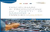 DISCIPLINARE di PRODUZIONE sui FILET TI DI SARDINE a MARCHIO › disciplinari › ... · Consorzio Siciliano per la Valorizzazione del Pescato - Distretto produttivo della pesca (COSVAP)