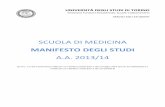 SCUOLA DI MEDICINA · 2015-04-21 · SCUOLA DI MEDICINA MANIFESTO DEGLI STUDI A.A. 2013/14 (D.D.U. n.5 del 15/07/2013 ratificato con delibera 6/2013/IX-1 del Consiglio della Scuola
