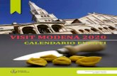 VISIT MODENA 2020 · Modena - centro storico, Piazza Roma MODENA WHEELS Esposizione di auto d’epoca e auto moderne, convegni e mostre sul mondo dei motori. posticipata a data da