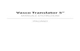 Vasco Translator 5” · 1.4.3 Numero di telefono ll numero di telefono del Vasco inizia con le cifre +372 oppure 00372. Il numero si trova dentro la scatola oppure sulla custodia