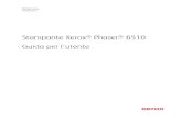 StampanteXerox Phaser 6510 Guidaperl'utentedownload.support.xerox.com/pub/docs/6510/userdocs/any-os/... · 2019-10-19 · 6 Stampante Xerox ®Phaser 6510 Guida per l'utente Formazione
