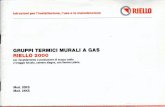 Istruzioni per l'installazione, l'uso e la manutenzione ... tecniche per... · Istruzioni per l'installazione, l'uso e la manutenzione GRUPPI TERMICI MURALI A GAS RIELLO 2000 per