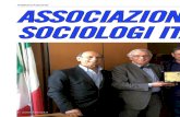 ASSOCIAZIONE SOCIOLOGI ITALIANI · ASSOCIAZIONE SOCIOLOGI ITALIANI UN LAVORO COSTANTE ED IMPORTANTE “In questi due anni e mezzo – sottolinea la vi-cepresidente Maria Rita Mallamaci