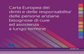 Carta Europea dei diritti e delle responsabilita’ delle persone … · 2018-10-31 · 7. Carta Europea dei diritti e delle responsabilita’ delle persone anziane bisognose di cure