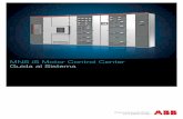 MNS iS Motor Control Center Guida al Sistema › public › 8fd1acd1a0b328bac1257c... · 2018-05-10 · MNS iS Motor Control Center | Guida al Sistema 5 Panoramica del sistema MNS