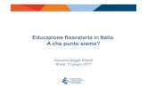 Educazione finanziaria in Italia. A che punto siamo?...Le banche sono da anni moltoattive, a livello individuale e associativo, nella diffusione dell’educazione finanziaria. Nel