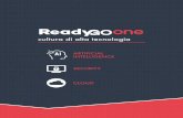 cultura di alta tecnologia€¦ · Ready Go One è una nuova azienda dedicata ai Servizi digitali a valore aggiunto. Frutto di competenze differenti e complementari tra loro: Readytec