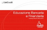 Educazione Bancaria e Finanziaria€¦ · Educazione Bancaria e Finanziaria 4 Tabelle di sintesi e schede corso Nel seguito vengono riportate quattro tabelle di sintesi: • Tab.