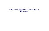 MICROSOFT WORD Base · Word base Rev. 1.0 Pagina 2 La Finestra Principale L'ambiente di lavoro di word si identifica sulla finestra dell'applicazione, dove troviamo diversi elementi: