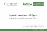 Un progetto inclusivo di economia circolare - Asja · 2020-02-26 · ATI3 Umbria (oggi confluita in AURI) e VUS in qualità di concedenti, Asja Ambiente Italia in qualità di concessionario.