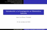 Introducci on a la Investigaci on en Matem atica Aplicadamatematicas.unex.es/~trinidad/mui/InvestigacionJLBravo.pdf · 2016-10-21 · Modelo Lotka-Volterra (depredador-presa) Pulgones