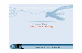 Tao Te Ching - taijiquan-torino.org · TRATTO DA: "Tao Te Ching", di Lao Tzu; a cura di Lu-ciano Parinetto; collezione "Civiltà antiche, 1"; Edizioni La vita Felice; Milano, 1995