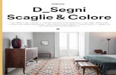 D Segni Scaglie & Colore - Marazzi › mrz › prodotti › documenticollezioni › ... · 2019-02-14 · colore, in abbinamento a sette decori tappeto e ad una decorazione mix realizzata