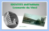 IDENTITÀ dell’Istituto Leonardo da Vinci · 2020-01-30 · Attività e ricordi nella sede storica di Via Civiltà del Lavoro Ex alunni con il Preside Gaglio e il Prof. Capelli