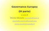 Governance Europea (III parte)sapienza.dipecodir.it › sites › ...europea_parteiii_0.pdf · Governance Europea (III parte) a cura di Monica Montella montella@istat.it montella.monica@gmail.com
