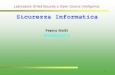 Nessun titolo diapositiva - unich.it · Laboratorio di Net Security e Open Source Intelligence . 2 Sicurezza Informatica - Obiettivi . Conoscere gli aspetti più significativi della