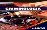 CRIMINOLOGIA - vdevendas.com.br · Cri M inologia 5 CRIMINOLOGIA a palavra criminologia, etimologicamente, vem do latim crimino (crime) e do grego logos (estudo) significando o “es-