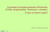 Fachadas Energeticamente Eficientes: ETICS, Argamassas ... › eventos › seminario_fachadas... · >>> Rebocos com Propriedades Térmicas Melhoradas Argamassa da Classe T1, segundo